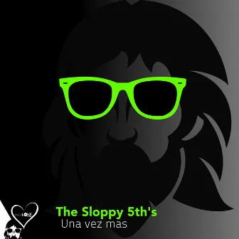 Una Vez Mas by The Sloppy 5ths