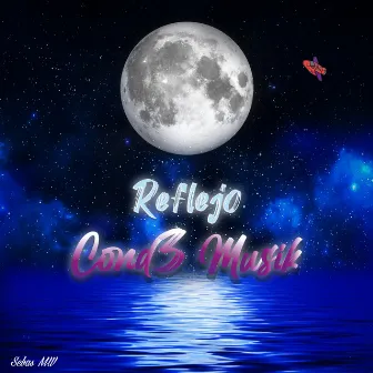 Reflejo by Cond3 Musik