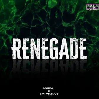 Renegade by Satvicious