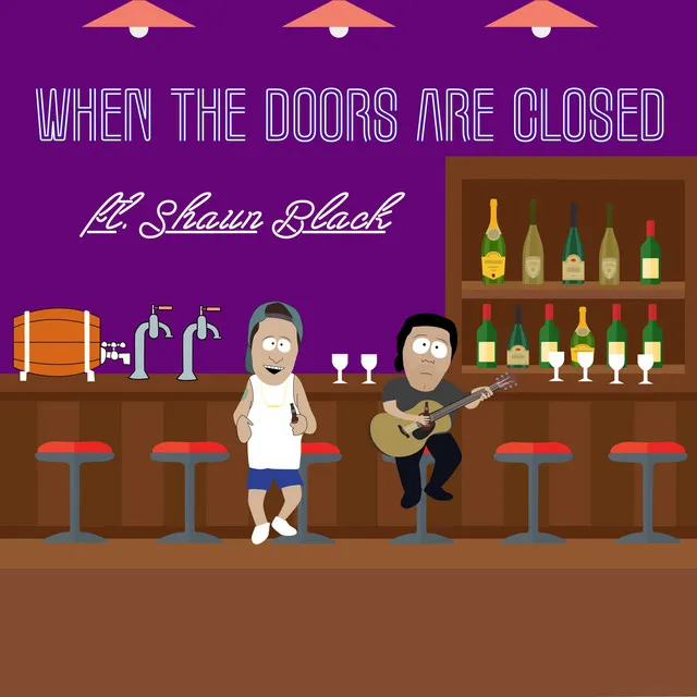 When the Doors Are Closed