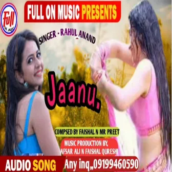 Jaanu (bhojpuri) by Rahul Anand