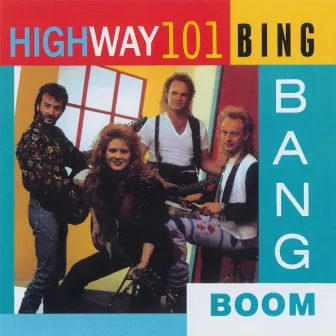 Bing Bang Boom by Highway 101