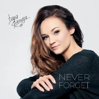 Never Forget by Basia Janyga