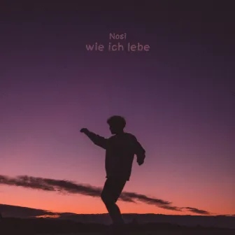 Wie ich lebe by Nosi