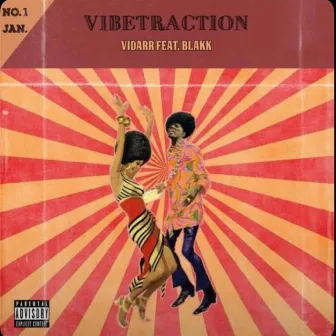 Vibetraction (feat. Blakk) by Blakk