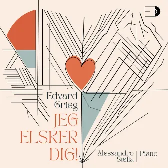 Grieg: Piano Transcriptions of Songs, Op. 41: No. 3, Jeg elsker dig! by Unknown Artist