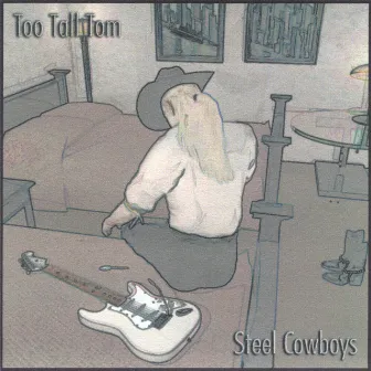 Steel Cowboys by Too Tall Tom