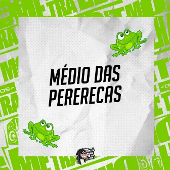 Médio das Pererecas by DJ Thiago Mendes