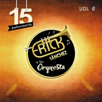 Volumen 2 by Erick Sánchez y Su Orquesta