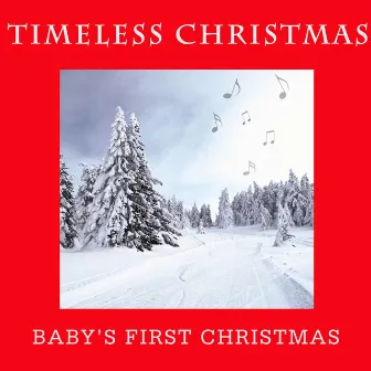 Timeless Christmas: Baby's First Christmas by The First Noel Band