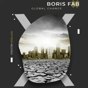 Global Change by Boris Fab