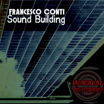 Sound Building by Francesco Conti