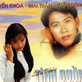 Liên Khúc Tình Buồn by Tuan Dung