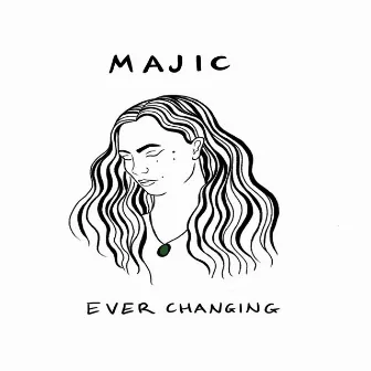 Ever Changing - EP by Majic Pāora