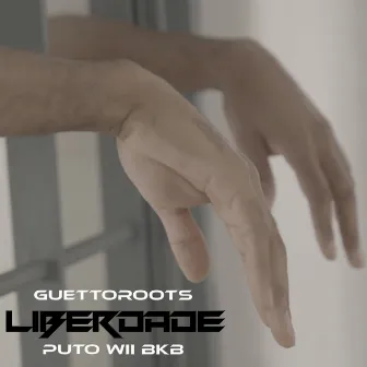 Liberdade by Guetto Roots