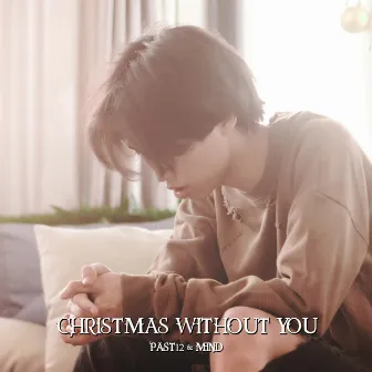 Christmas Without You by MIND