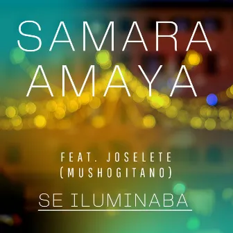 Se Iluminaba by Samara Amaya