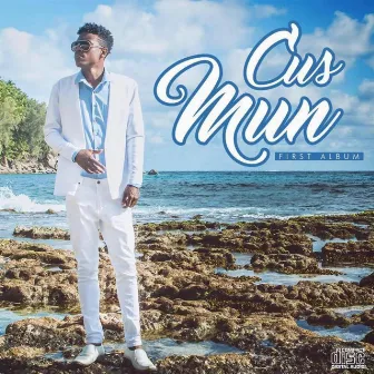 CUS MUN (Debut Album) 2016 by CUS MUN