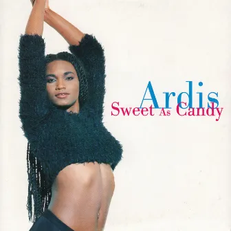 Sweet As Candy by Ardis