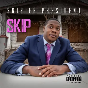 Skip Fa President by Skip