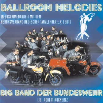 Ballroom Melodies by Big Band Der Bundeswehr