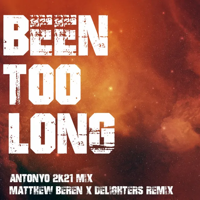 Been too long (Remixes)