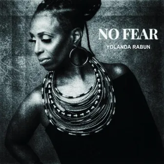 No Fear by Yolanda Rabun