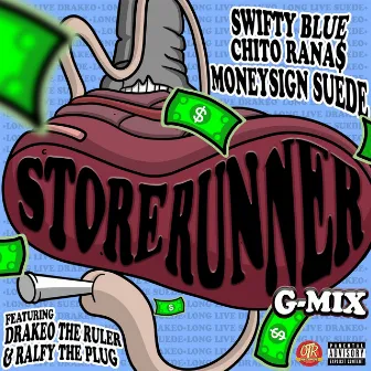 Store Runner G-Mix (feat. Drakeo The Ruler & Ralfy The Plug) by Chito Rana$