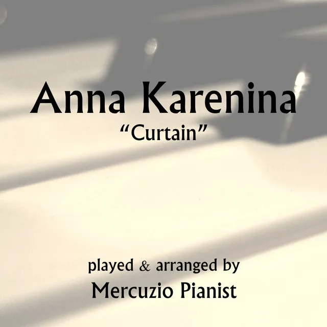 Anna Karenina - Theme from "Curtain"