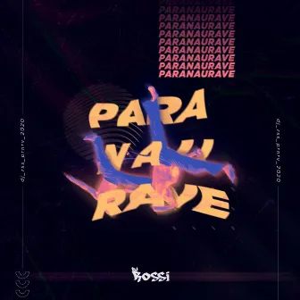 Paranaurave by DJ Rossi