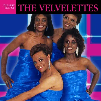 The Very Best Of The Valvelettes by The Velvelettes