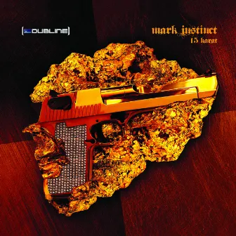 15 Karat by Mark Instinct