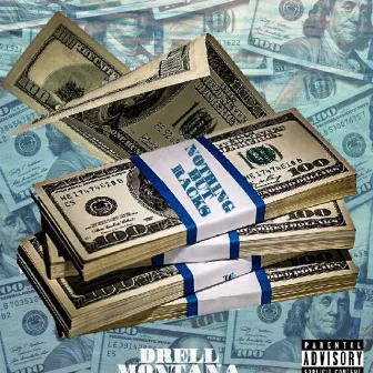 Nothing but Racks by Drell Montana