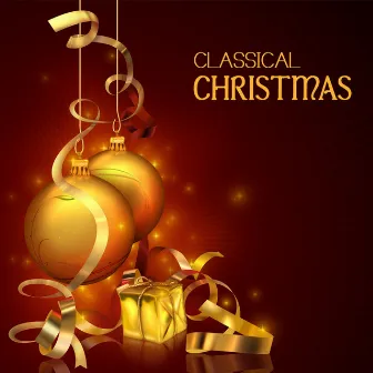 Classical Christmas Music - Classical Christmas Music and Songs for World Peace - Classic Christmas Songs and Christmas Carols by Classical Christmas Music Radio