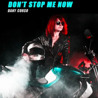 Don't Stop Me Now (Radio Edit) by Dany Corso