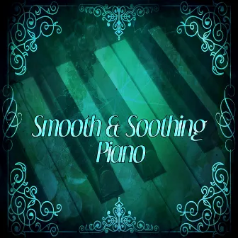 Smooth & Soothing Piano – Easy Listening, Soft Piano Jazz, Jazz by Night, Evening Relaxation by Stress Reducing Music Zone