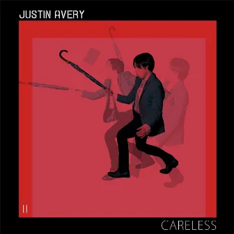 Careless by Justin Avery