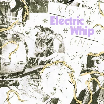 Electric Whip by MOD CON