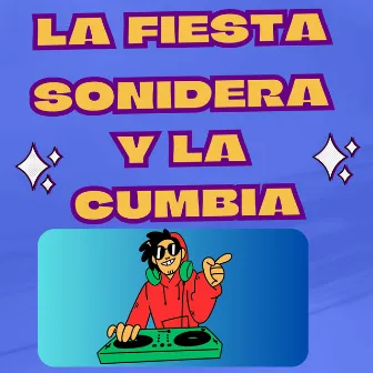 La Fiesta Sonidera Y La Cumbia by Grupo Karihua