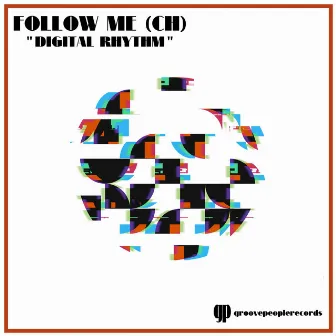 Digital Rhythm by Follow Me (CH)