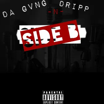 Side B (Da Gvng N) [Dripp] by Drippa