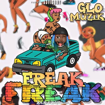 Freak Freak by GLO MUZIK