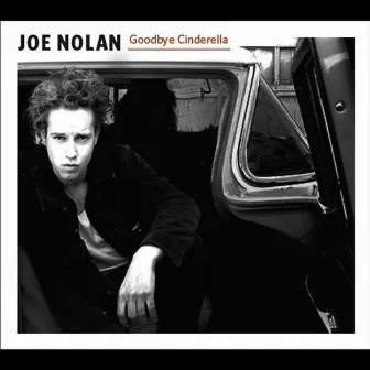 Goodbye Cinderella by Joe Nolan