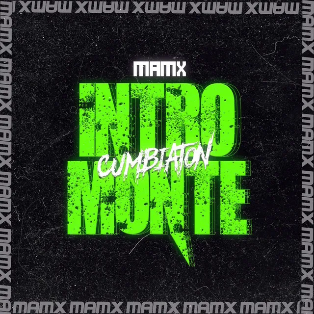 Intro Monte (Cumbiaton)