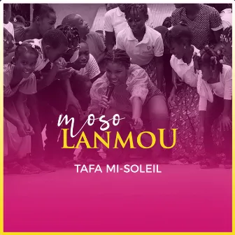 Moso Lanmou by Tafa Mi-Soleil