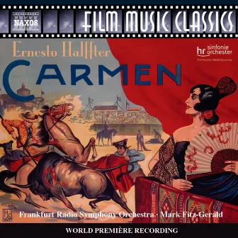 Halffter: Carmen (music from 1926 film score) by Mark Fitz-Gerald