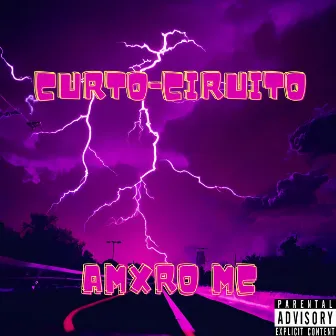 Curto-Circuito by Amxro MC