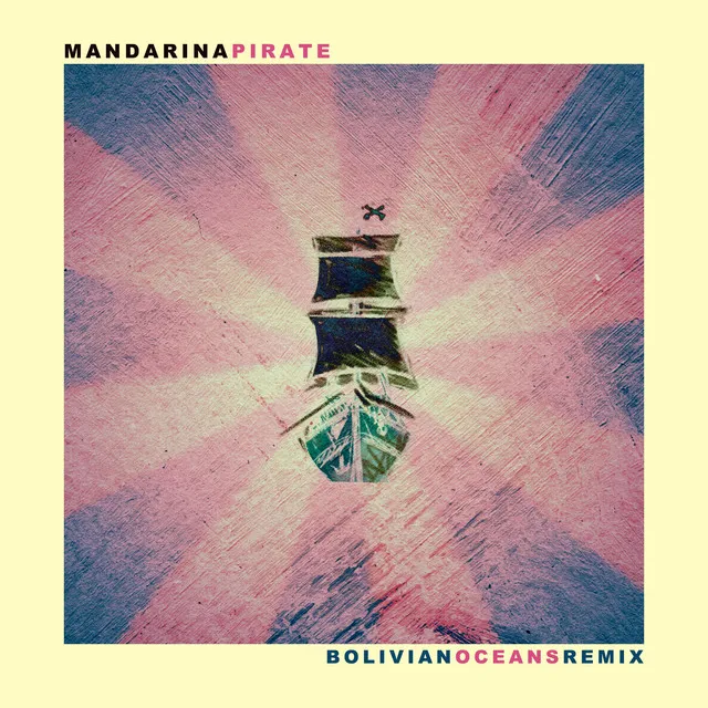 Pirate - Bolivian Oceans Remix