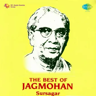 The Best of Jagmohan Sursagar by Jagmohan Sursagar