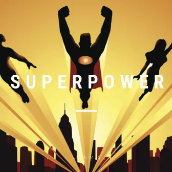 Super Power by Unanimus